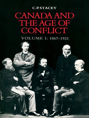 cover image of Canada and the Age of Conflict, Volume 1